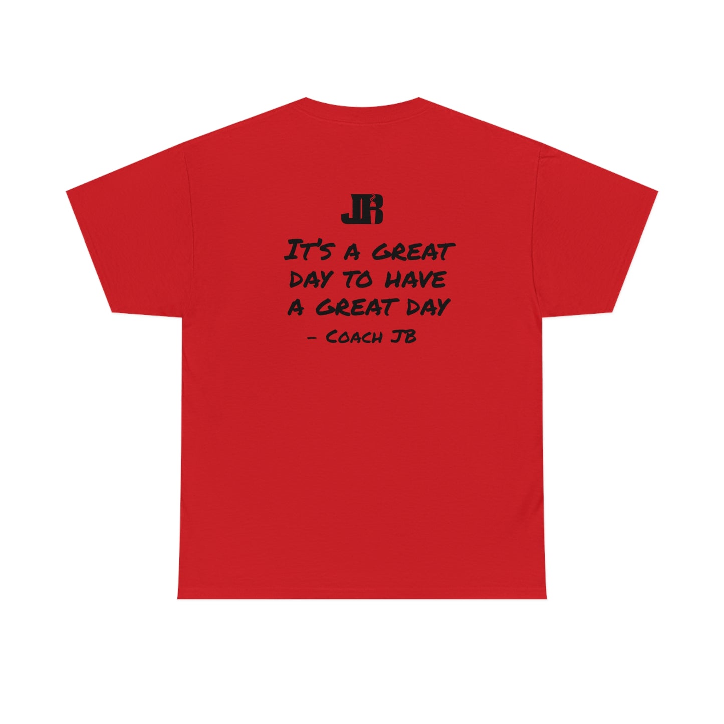 It's a Great Day to Have a Great Day Unisex Heavy Cotton Tee