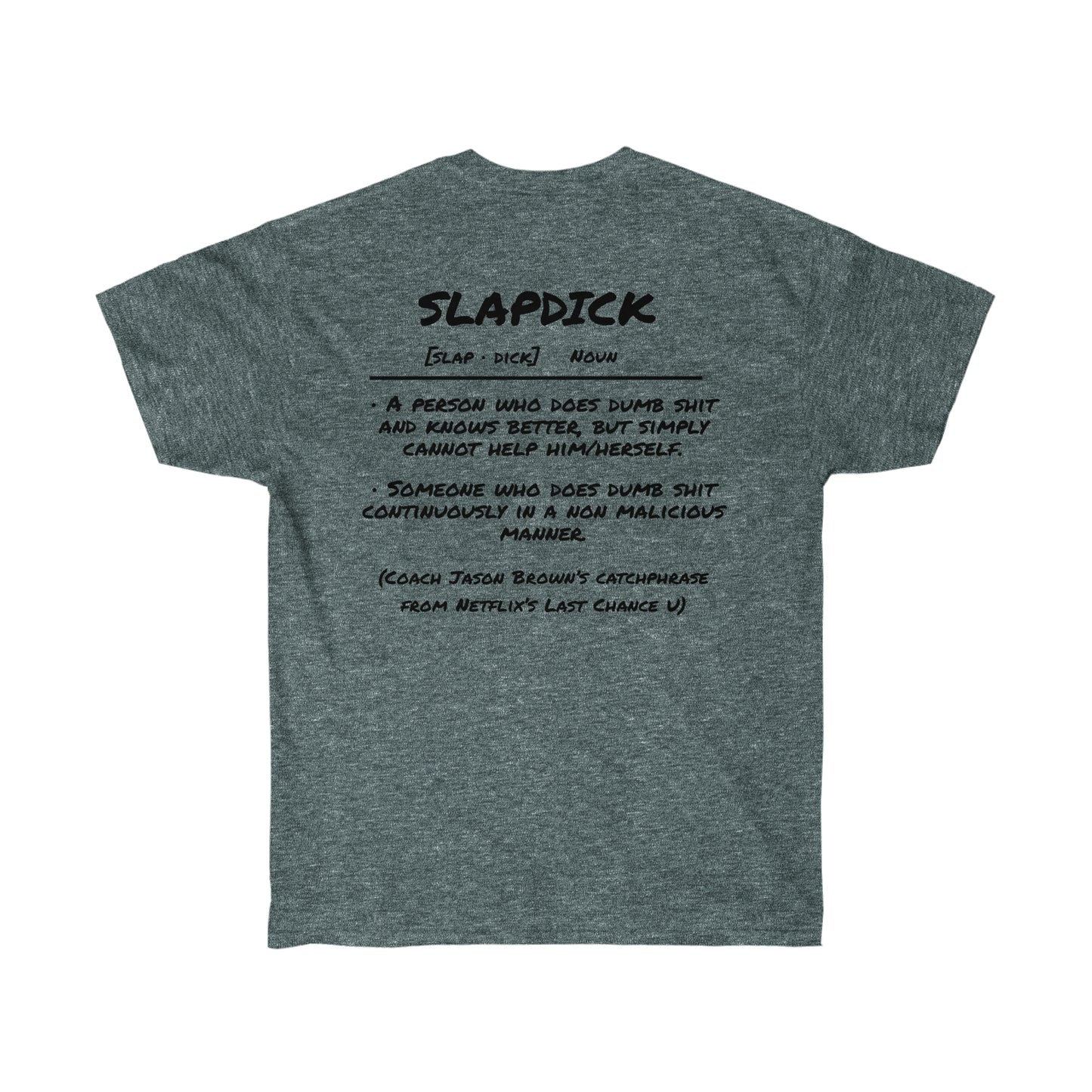 Slapdick Definition Shirt