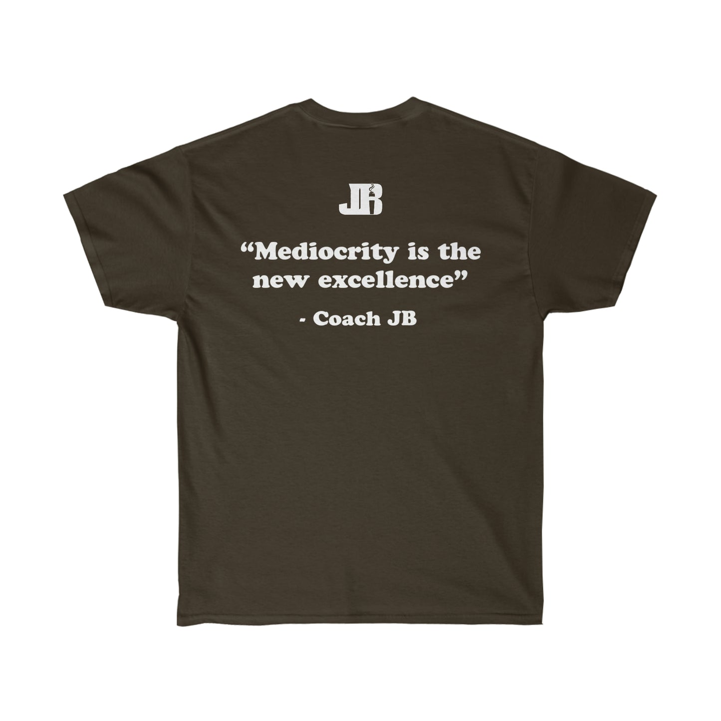 Mediocrity is The New Excellence Tee