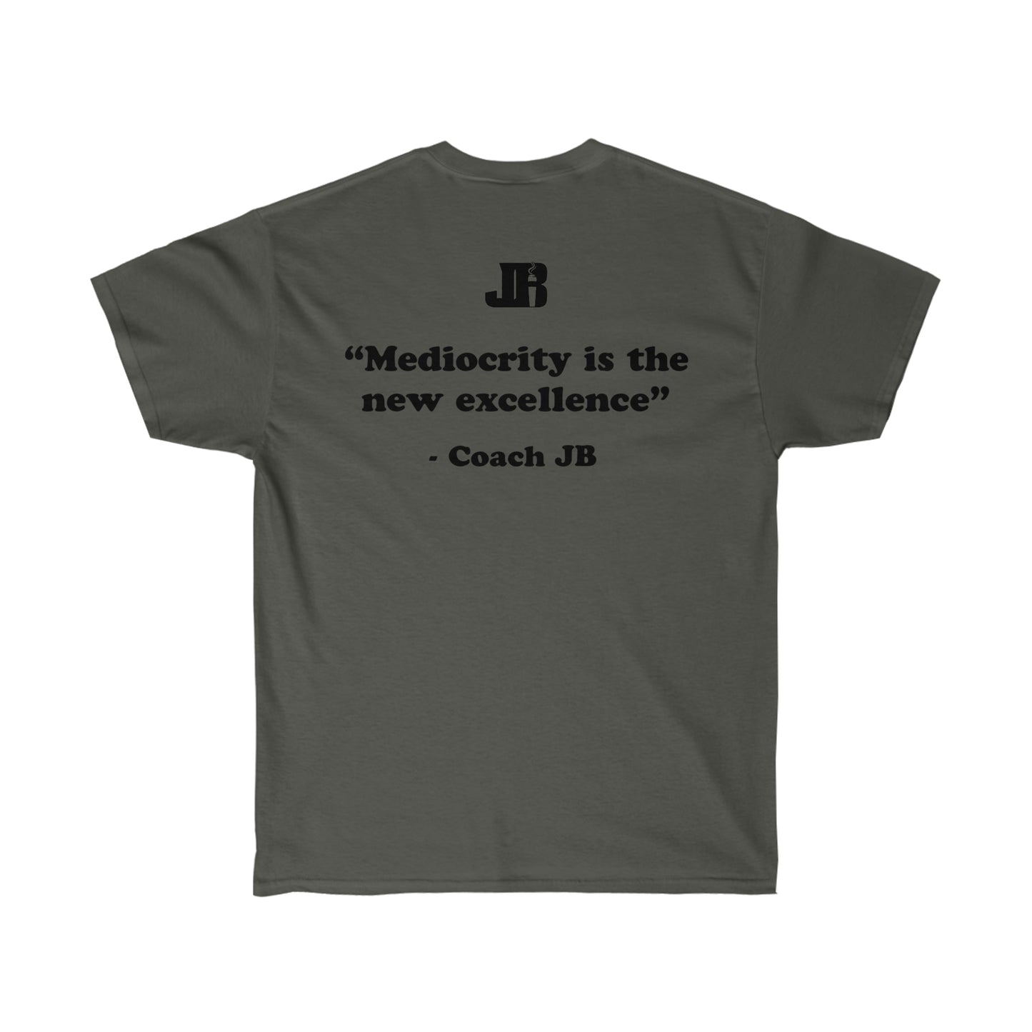 Mediocrity is The New Excellence Tee