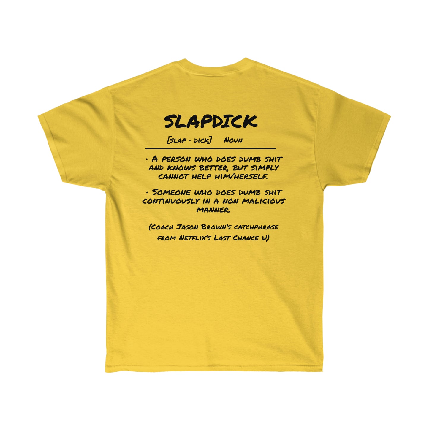 Slapdick Definition Shirt