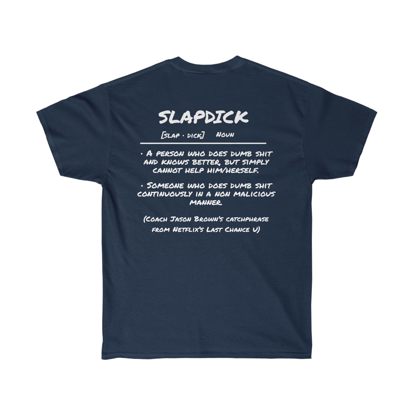 Slapdick Definition Shirt