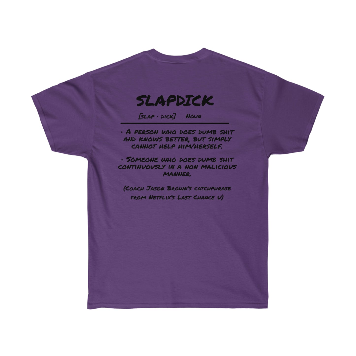 Slapdick Definition Shirt