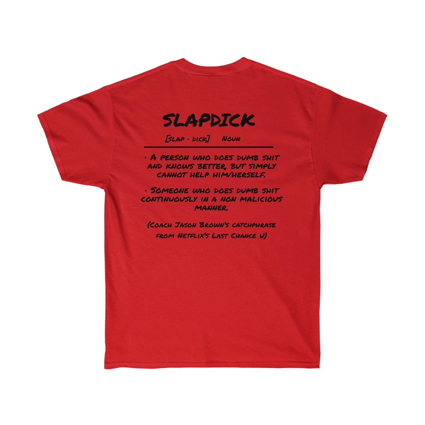 Slapdick Definition Shirt
