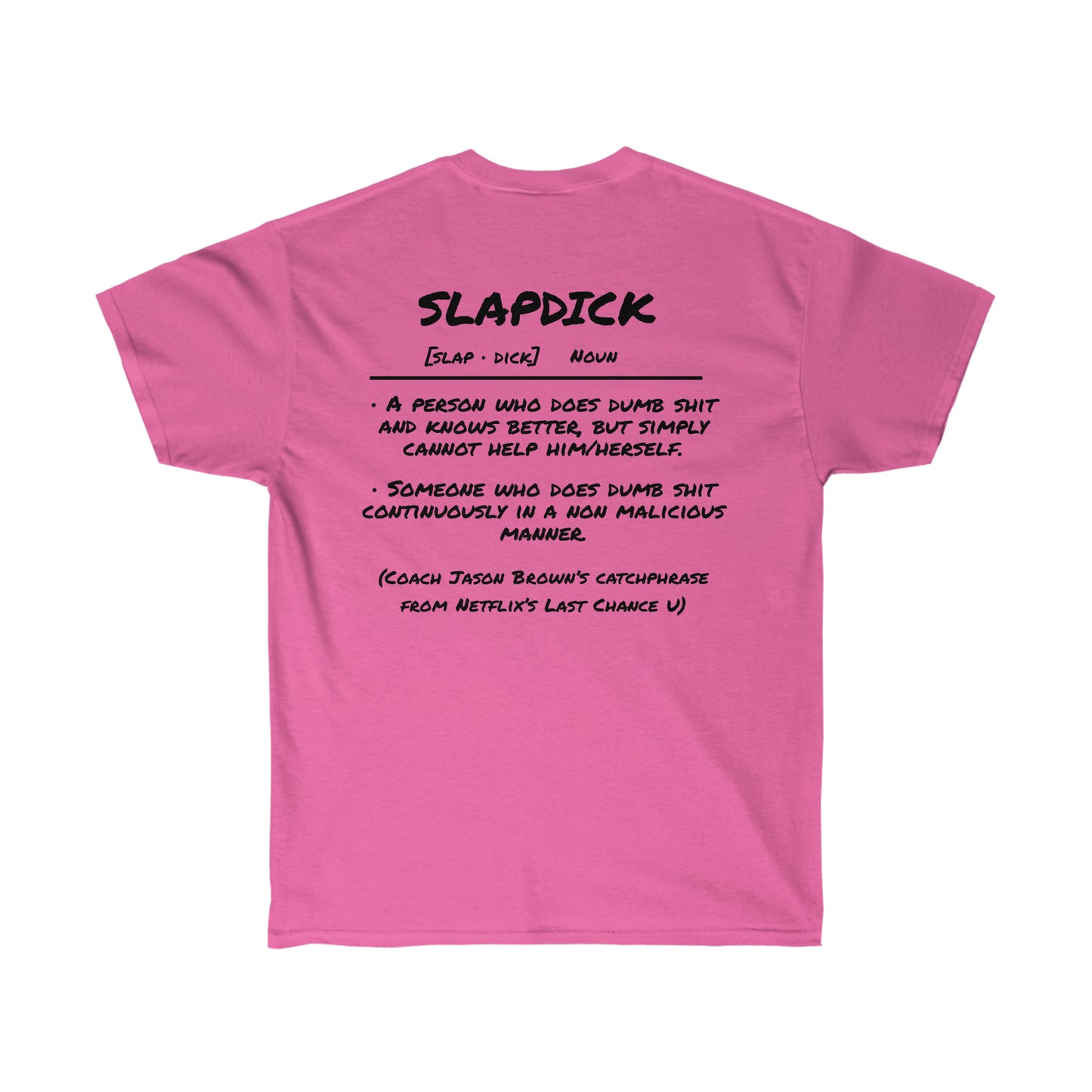 Slapdick Definition Shirt