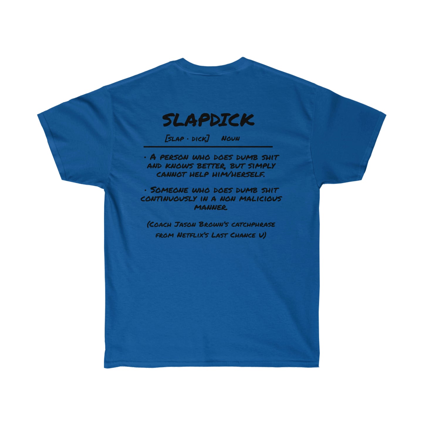 Slapdick Definition Shirt