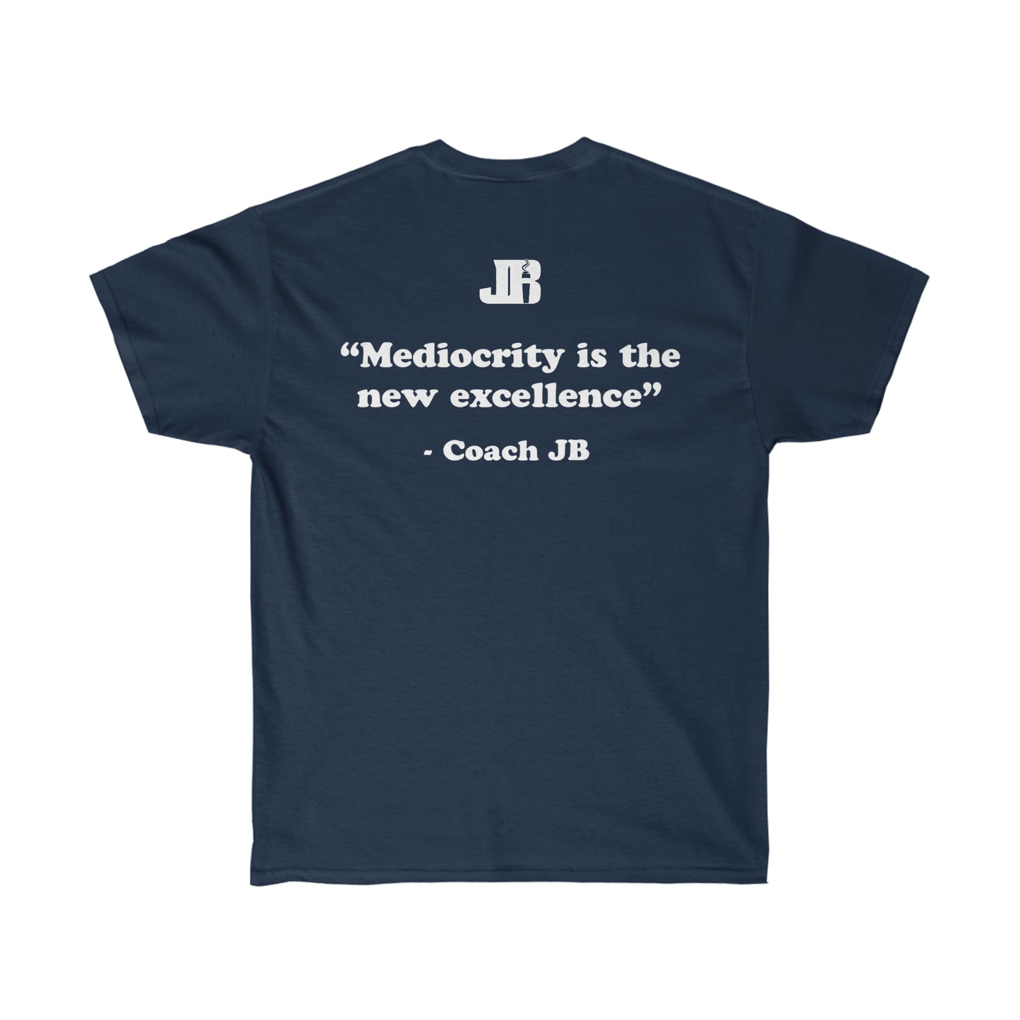 Mediocrity is The New Excellence Tee