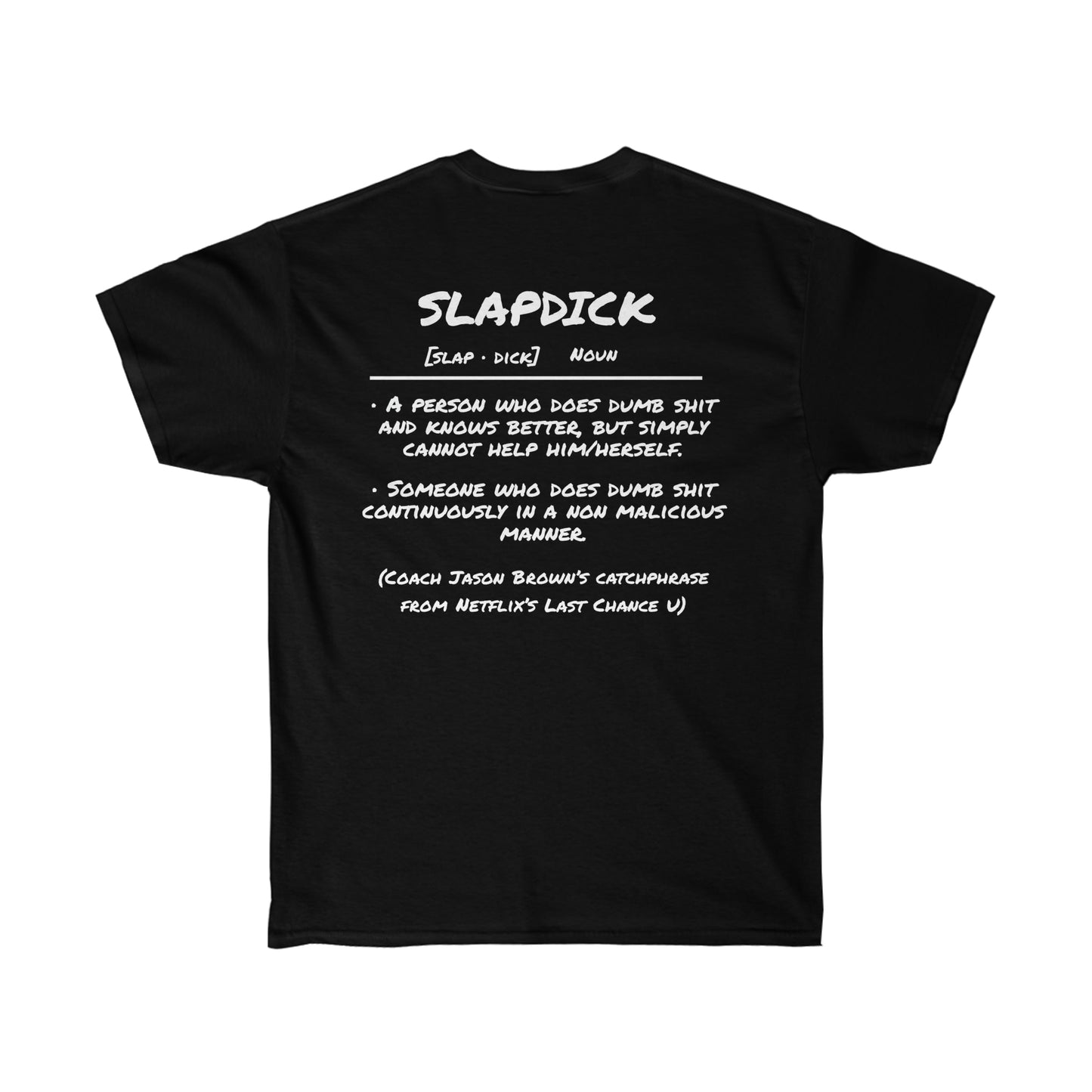 Slapdick Definition Shirt