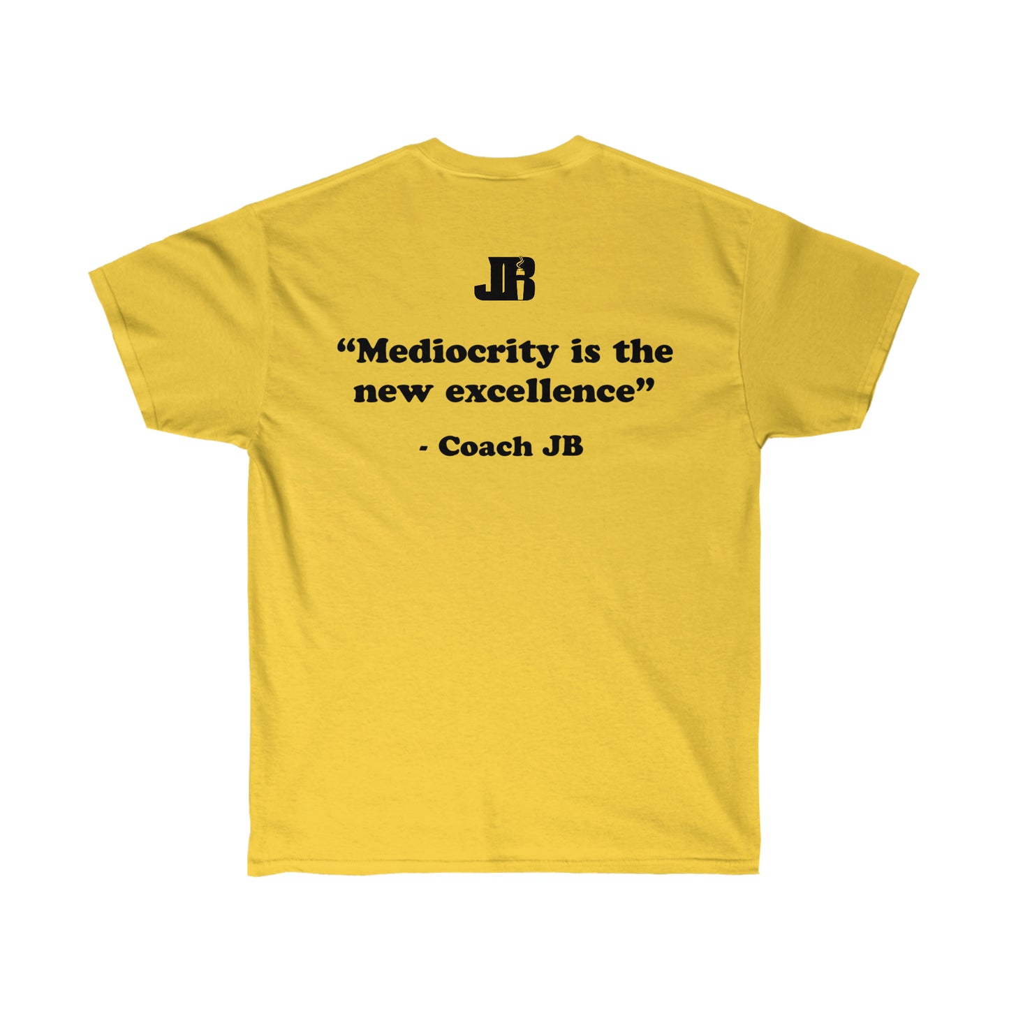 Mediocrity is The New Excellence Tee