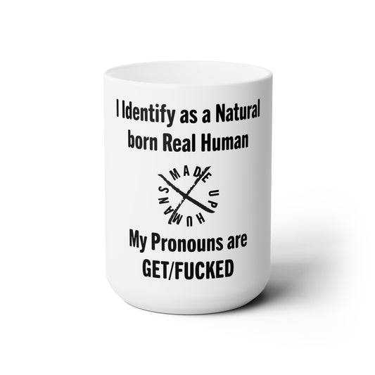 Human Definition & Pro-Noun Mugs Ceramic Mug 15oz