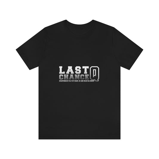 Last Chance Q Short Sleeve Tee