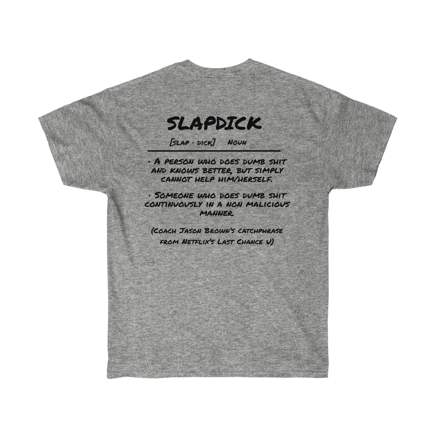 Slapdick Definition Shirt