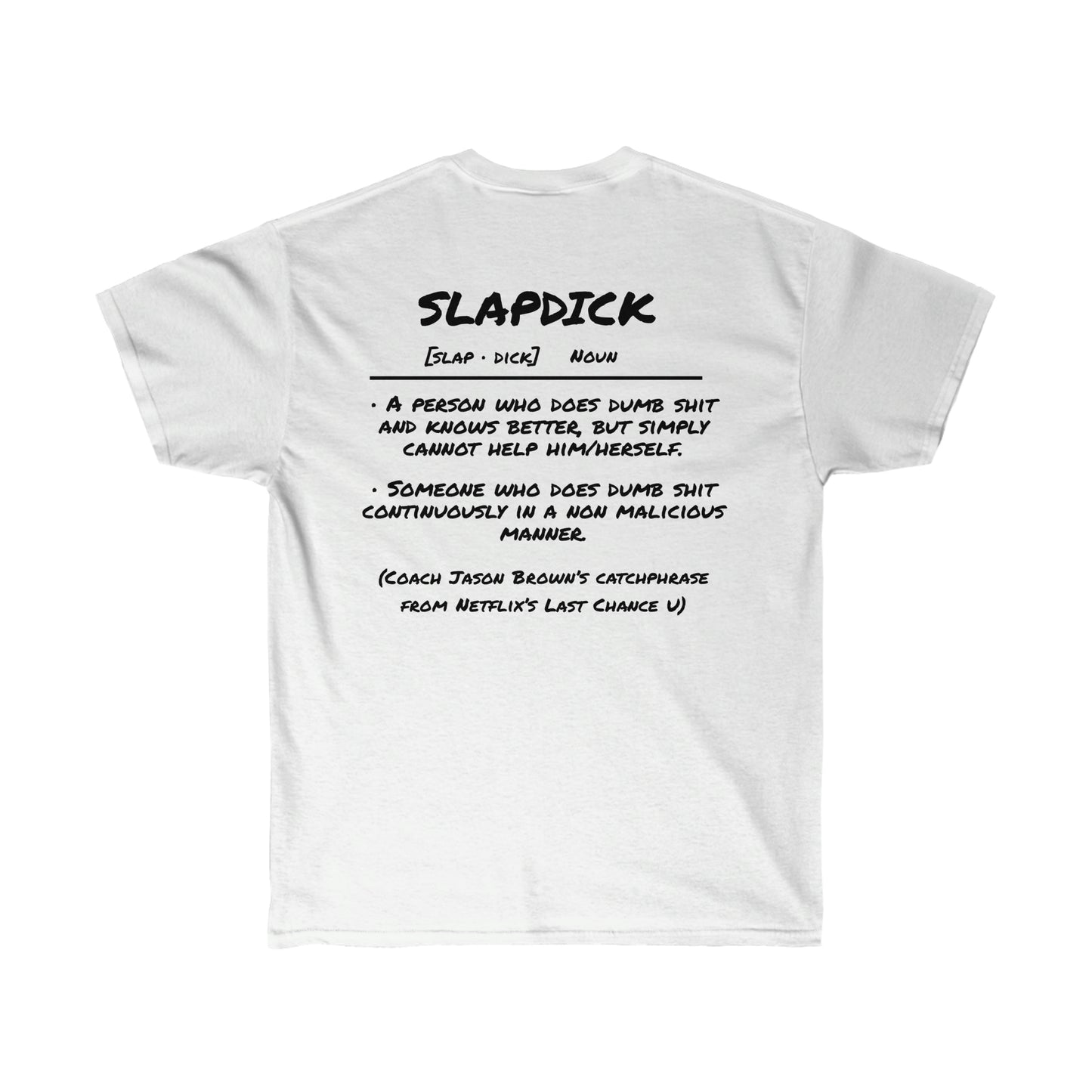 Slapdick Definition Shirt