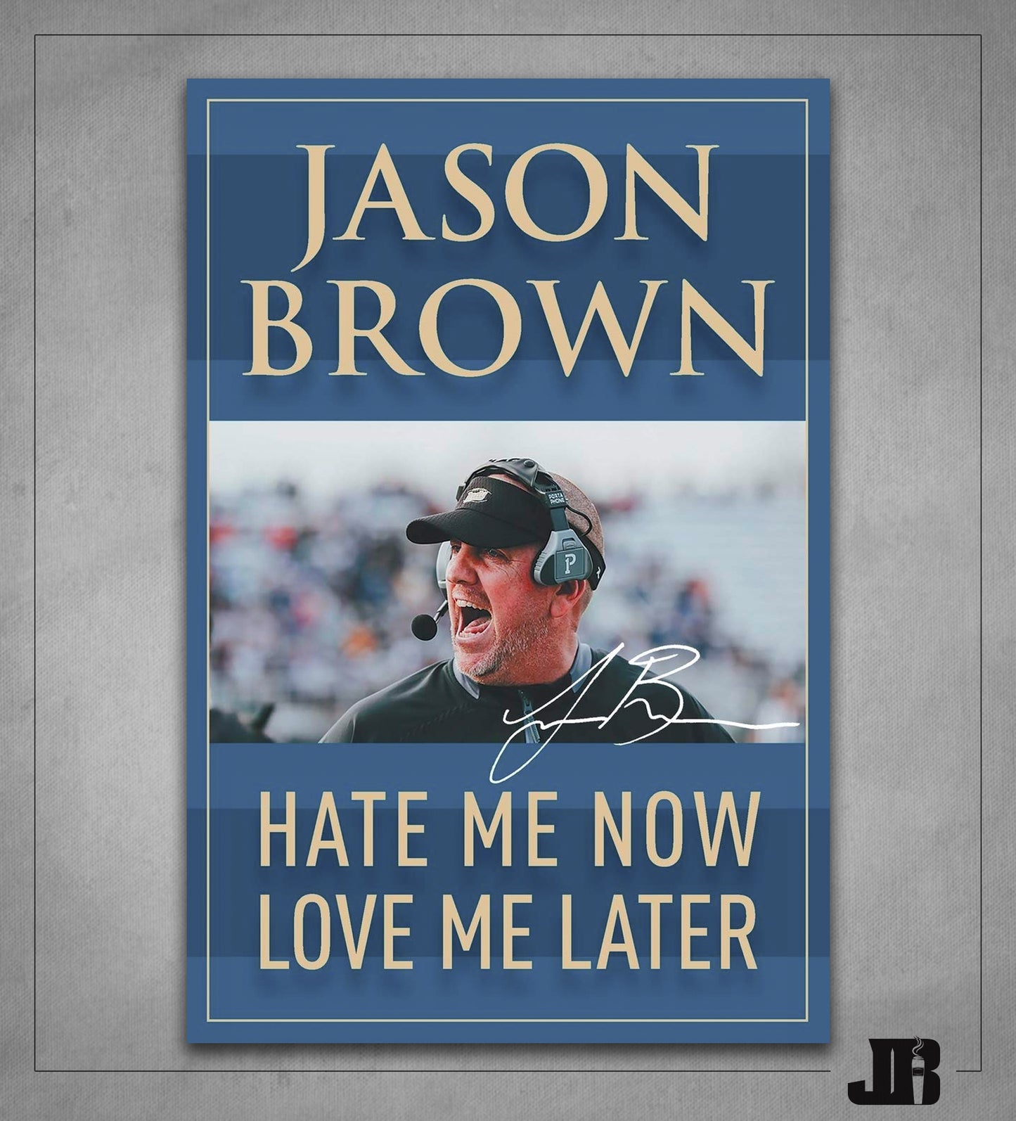 'Hate Me Now Love Me Later' - Autographed Copy